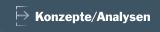 Konzepte/Analysen